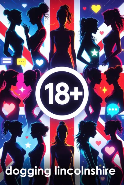 Find matches and chat on DOGGING LINCOLNSHIRE